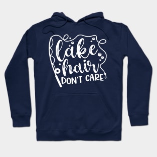 Lake Hair Don't Care Hoodie